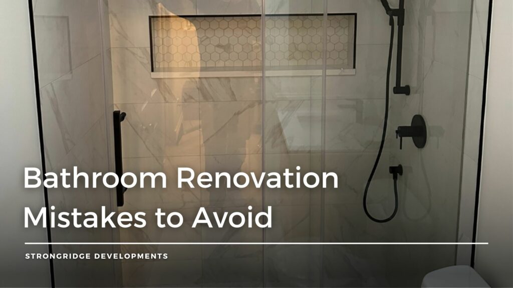 Common Bathroom Renovation Mistakes to Avoid