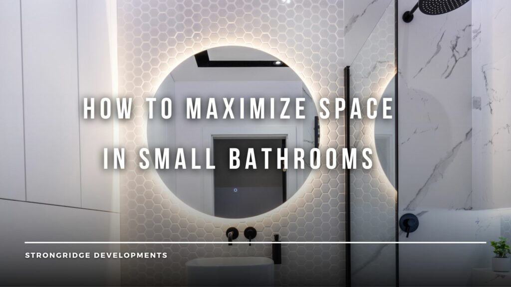 how to maximize space in small bathrooms