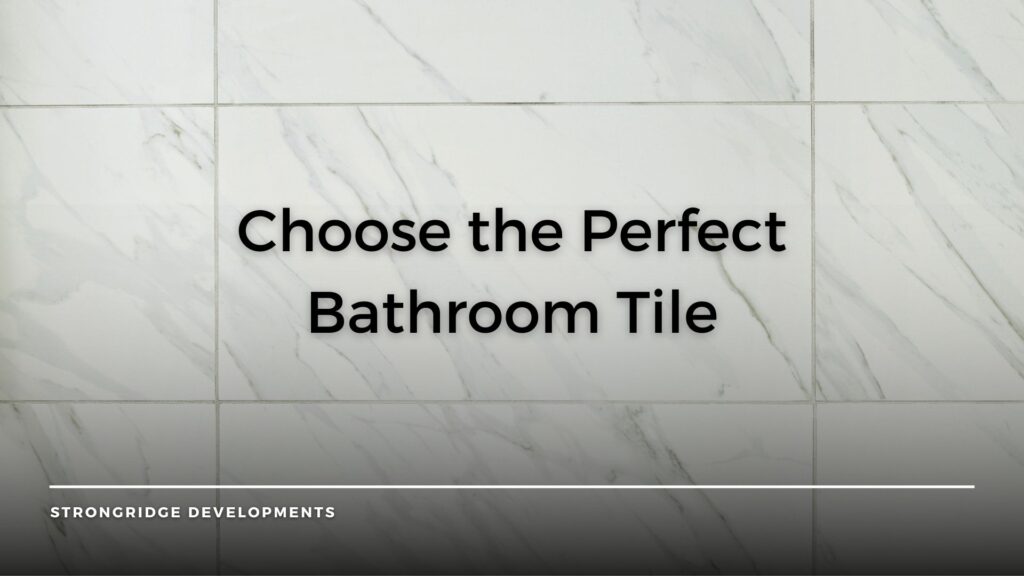 Selecting Bathroom Tile